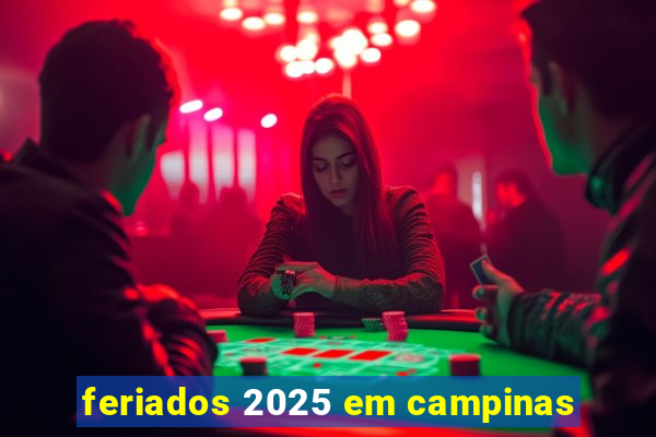 feriados 2025 em campinas