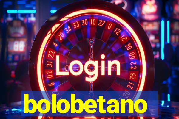 bolobetano