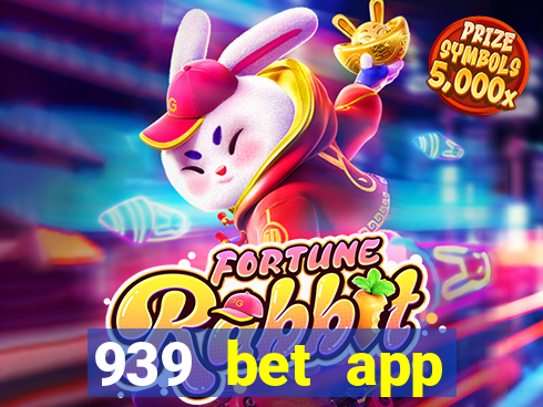 939 bet app download apk