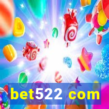 bet522 com