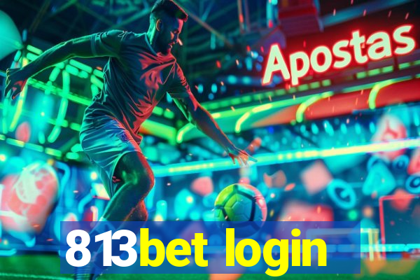 813bet login