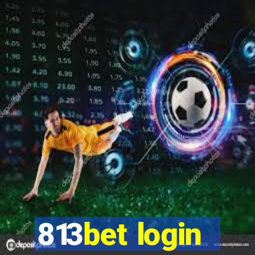 813bet login