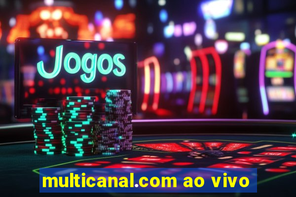 multicanal.com ao vivo