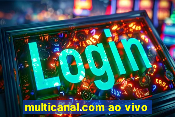 multicanal.com ao vivo