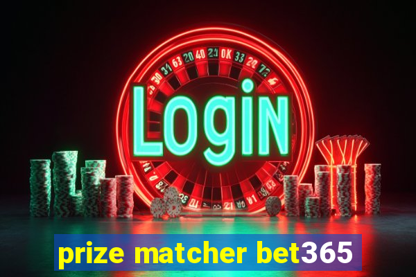 prize matcher bet365