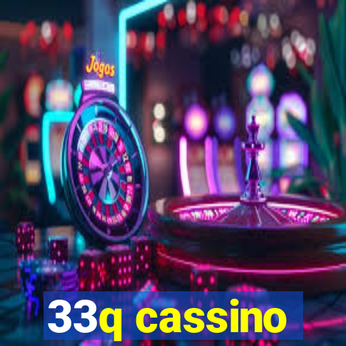 33q cassino