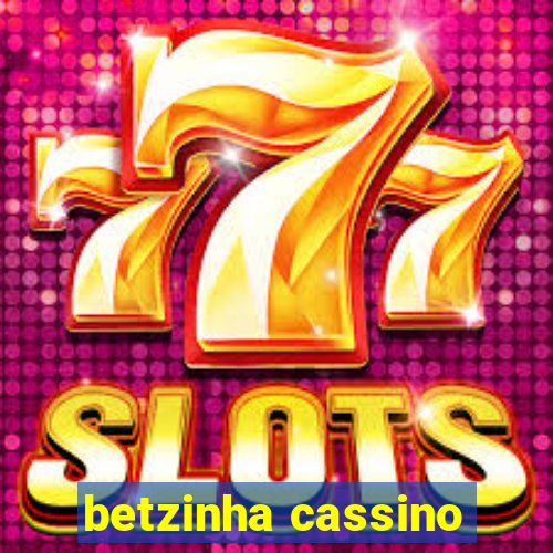 betzinha cassino