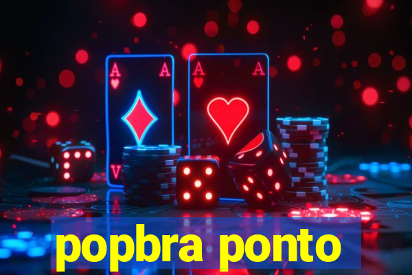 popbra ponto