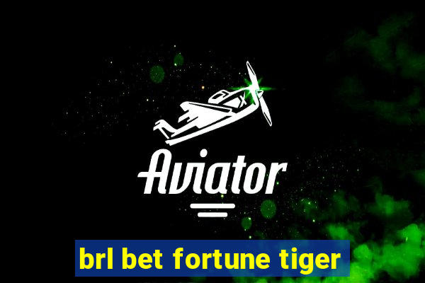 brl bet fortune tiger