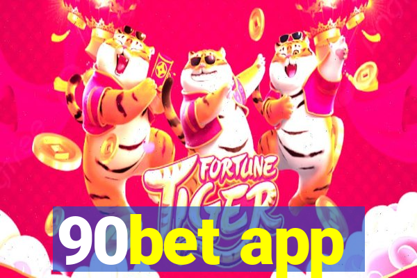 90bet app