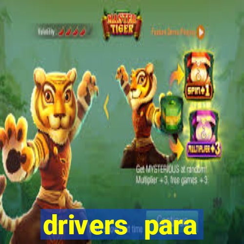 drivers para windows 7 64 bits