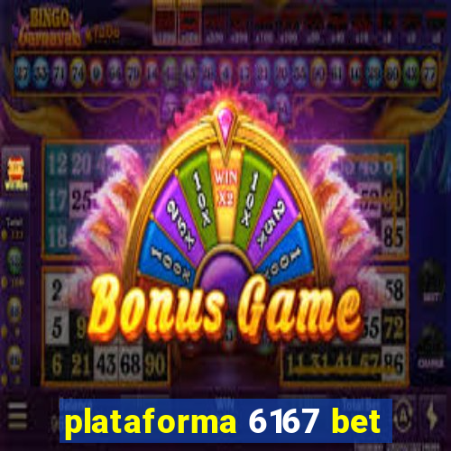 plataforma 6167 bet