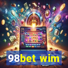 98bet wim