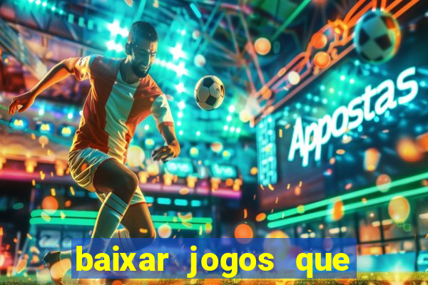 baixar jogos que ganha dinheiro no pix