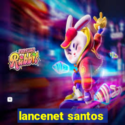 lancenet santos