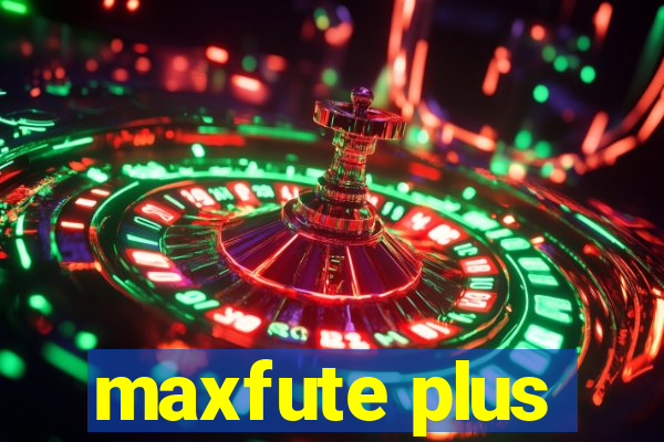 maxfute plus