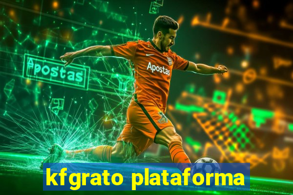 kfgrato plataforma