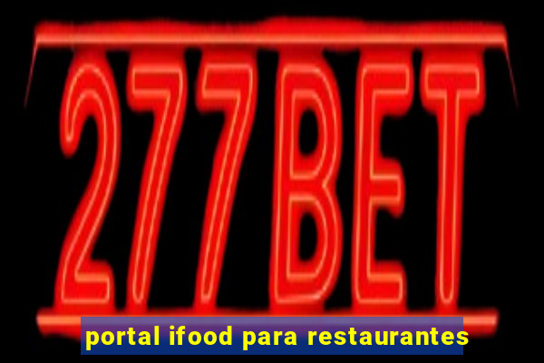 portal ifood para restaurantes