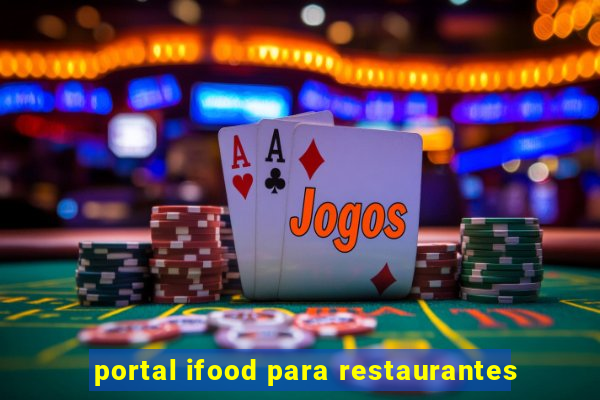 portal ifood para restaurantes