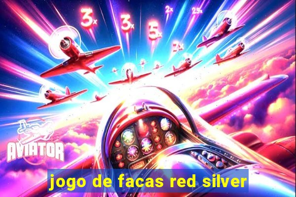 jogo de facas red silver