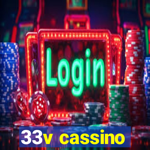 33v cassino