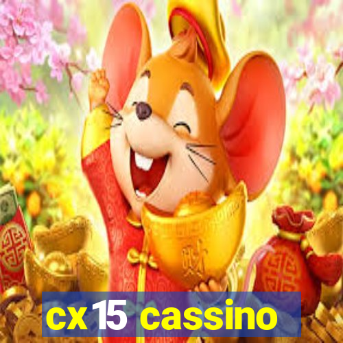 cx15 cassino