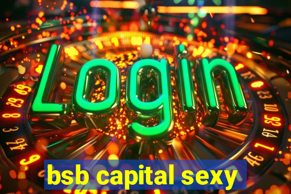 bsb capital sexy