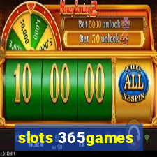 slots 365games