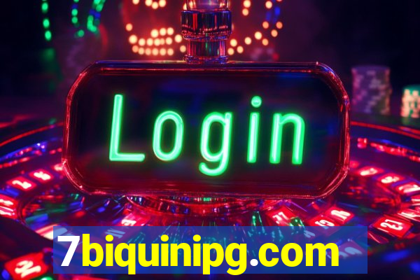 7biquinipg.com