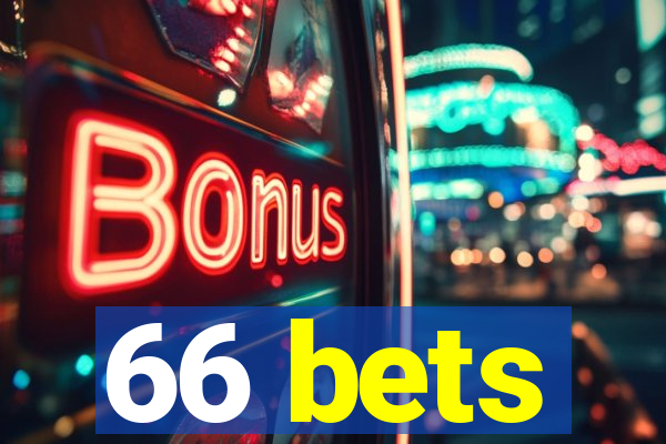 66 bets