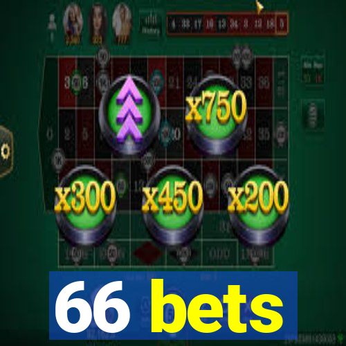 66 bets