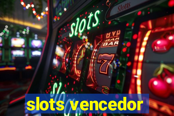 slots vencedor