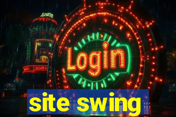 site swing