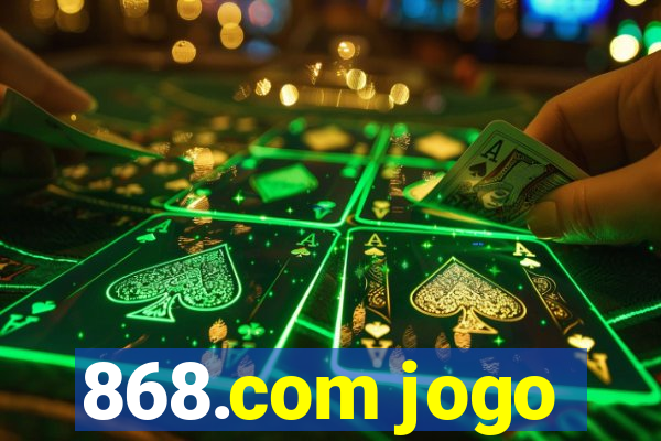 868.com jogo