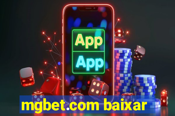 mgbet.com baixar