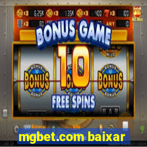 mgbet.com baixar