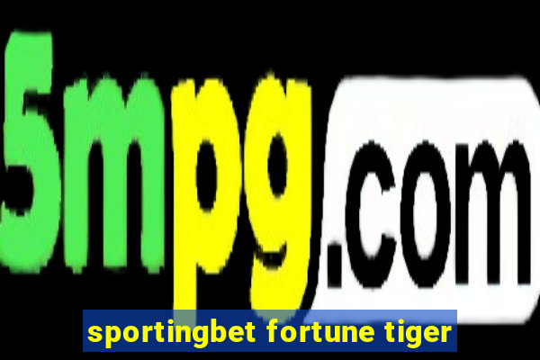 sportingbet fortune tiger