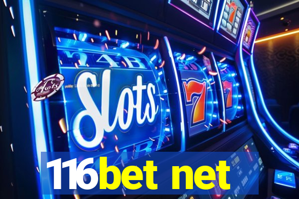 116bet net