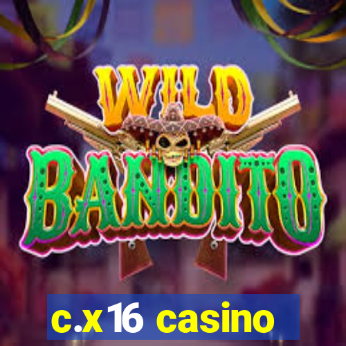 c.x16 casino