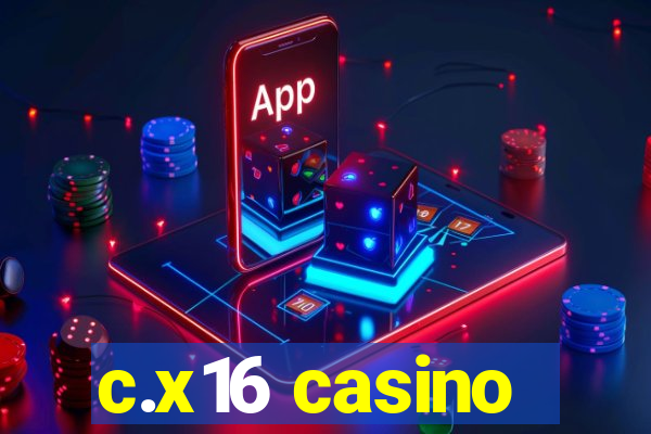 c.x16 casino