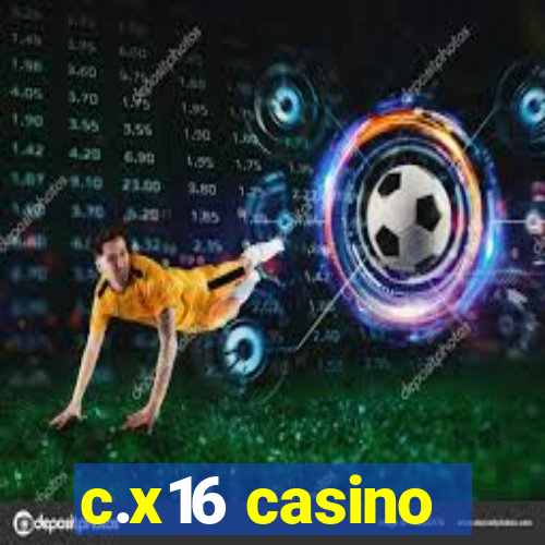 c.x16 casino