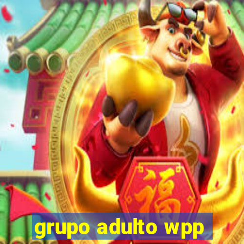 grupo adulto wpp