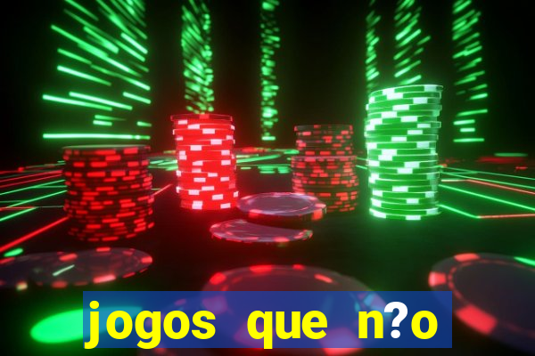 jogos que n?o precisa depositar para sacar