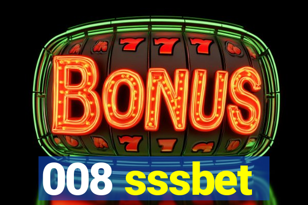 008 sssbet