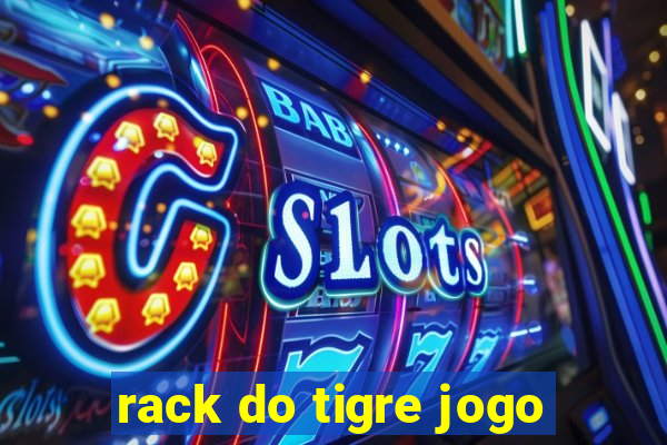 rack do tigre jogo