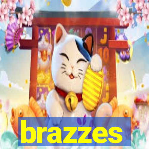 brazzes