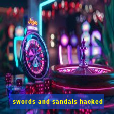 swords and sandals hacked