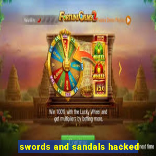 swords and sandals hacked