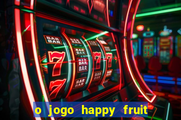 o jogo happy fruit fusion paga mesmo