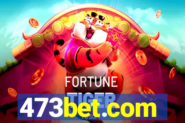 473bet.com